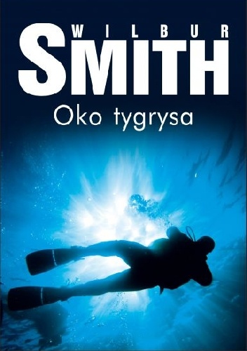 Okładka: Wilbur Smith - OKO TYGRYSA