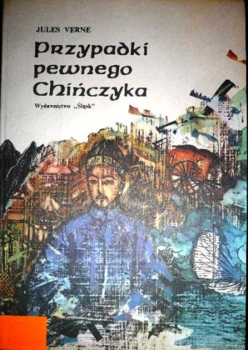 Okładka: Juliusz Verne - Przypadki pewnego Chińczyka