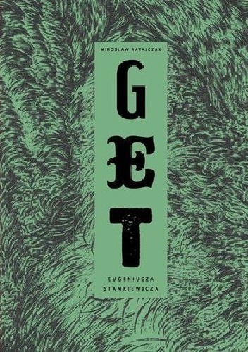 Okładka: Mirosław Ratajczak - Get Eugeniusza Stankiewicza