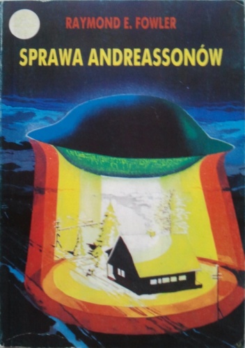 Okładka: Raymond E. Fowler - Sprawa Andreassonów