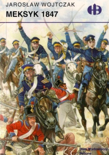 Okładka: Jarosław Wojtczak - Meksyk 1847