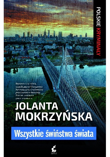 Okładka: Jolanta Mokrzyńska - Wszystkie świństwa świata