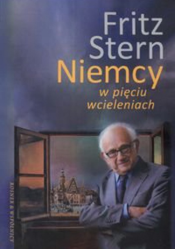 Okładka: Fritz Stern - Niemcy w pięciu wcieleniach