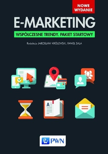 Okładka: Paweł Sala - E-marketing. Współczesne trendy. Pakiet startowy
