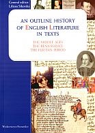 Okładka: Liliana Sikorska - An outline history of english literature in texts. The Middle Ages, The Renaissance, The Puritan Period