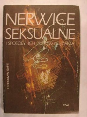Okładka: Lechosław Gapik - Nerwice seksualne i sposoby ich przezwyciężania