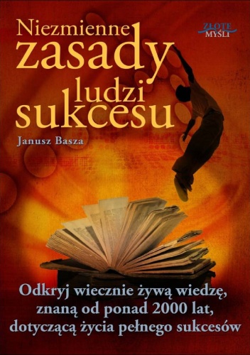 Okładka: Janusz Basza - Niezmienne zasady ludzi sukcesu - e-book