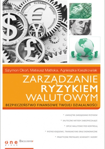 Okładka: Szymon Okoń - Zarządzanie ryzykiem walutowym