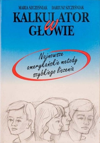 Okładka: Maria Szcześniak - Kalkulator w głowie