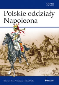 Okładka: Otto von Pivka - Polskie oddziały Napoleona