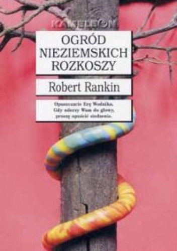 Okładka: Robert Rankin - Ogród nieziemskich rozkoszy