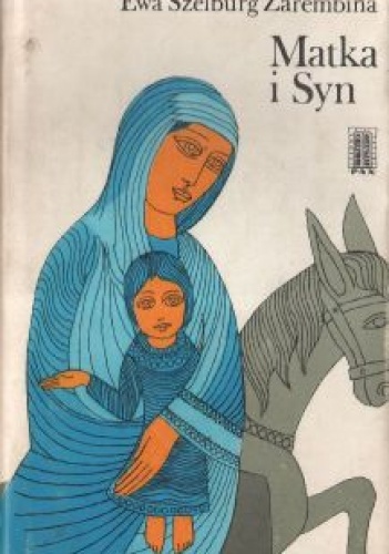 Okładka: Ewa Szelburg-Zarembina - Matka i Syn