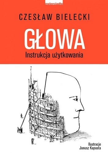 Okładka: Czesław Bielecki - Głowa. Instrukcja użytkowania