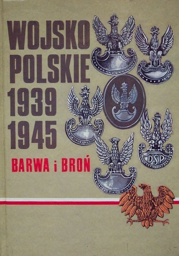 Okładka: Stanisław Komornicki - Wojsko Polskie 1939-1945. Barwa i broń