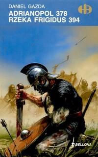 Okładka: Daniel Gazda - Adrianopol 378. Rzeka Frigidus 394