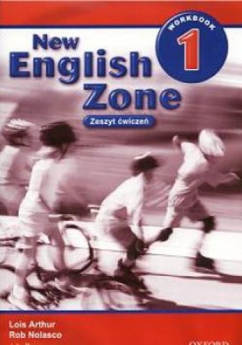 Arthur Lois - New English Zone 1 Workbook. Zeszyt ćwiczeń