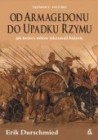 Okładka: Erik Durschmied - Od Armagedonu do upadku Rzymu