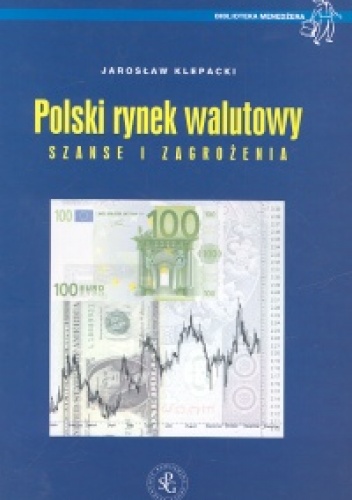 Okładka: Jarosław Klepacki - Polski rynek walutowy