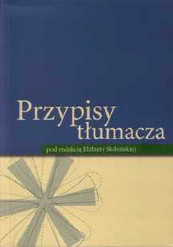 Okładka: Elżbieta Skibińska - Przypisy tłumacza