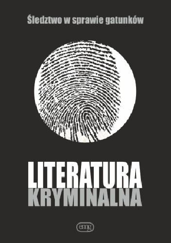 Okładka:  praca zbiorowa - Literatura kryminalna. Śledztwo w sprawie gatunków