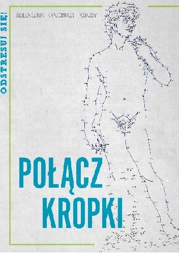 Okładka: David Woodroffe - Polącz kropki. Dzieła sztuki, krajobrazy i pojazdy