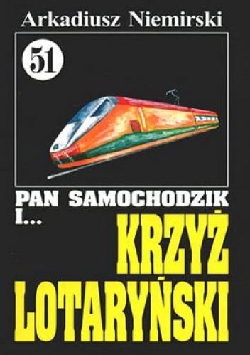 Okładka: Arkadiusz Niemirski - Pan Samochodzik i krzyż lotaryński