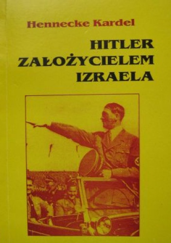 Okładka: Hennecke Kardel - Hitler założycielem Izraela