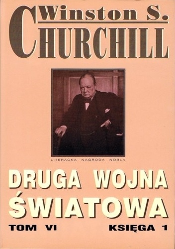Okładka: Winston Churchill - Druga wojna światowa. Tom VI. Księga 1