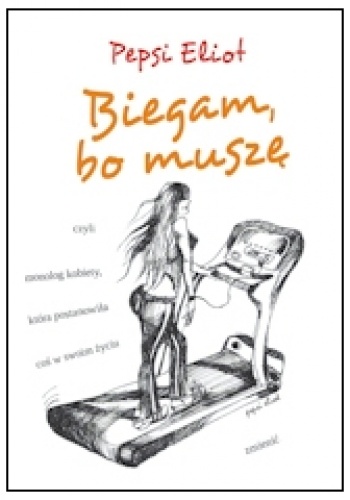 Okładka: Pepsi Eliot - Biegam, bo muszę
