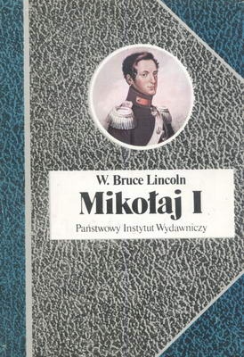 Okładka: W. Bruce Lincoln - Mikołaj I
