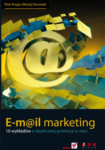 Okładka: Piotr Krupa - E-mail marketing. 10 wykładów o skutecznej promocji w sieci