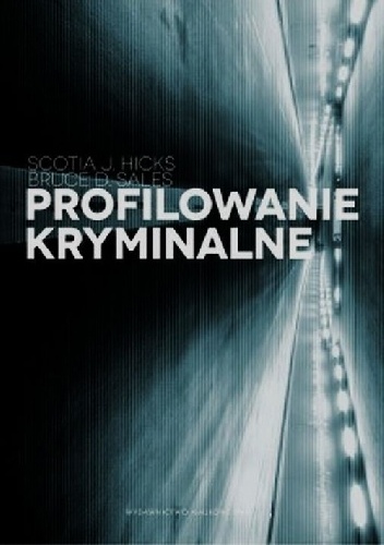 Okładka: Scotia J. Hicks - Profilowanie kryminalne
