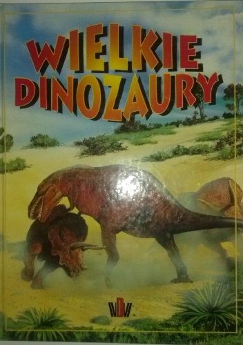 Okładka: Zdeněk V. Špinar - Wielkie Dinozaury