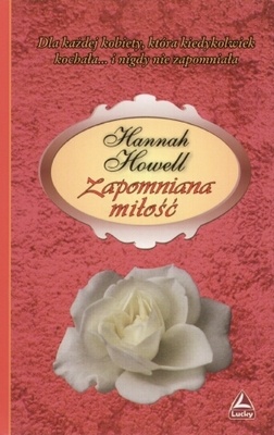 Okładka: Hannah Howell - Zapomniana miłość