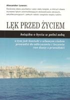 Okładka: Alexander Lowen - Lęk przed życiem