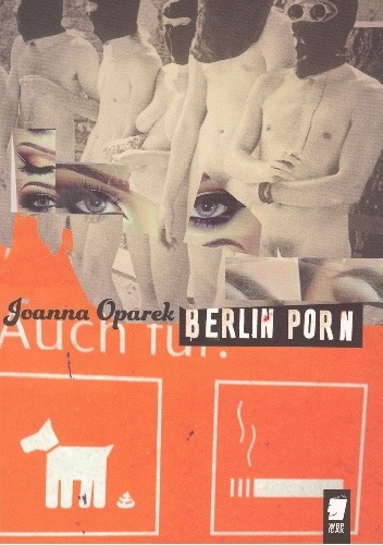 Okładka: Joanna Oparek - Berlin Porn