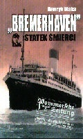 Okładka: Henryk Mąka - Bremerhaven. Statek śmierci