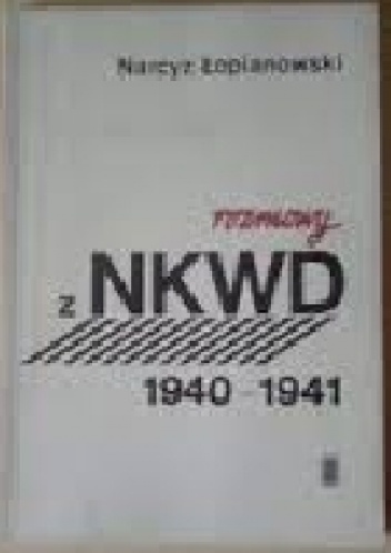Okładka: Narcyz Łopianowski - Rozmowy z NKWD 1940-1941