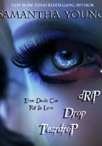 Okładka: Samantha Young - Drip Drop Teardrop