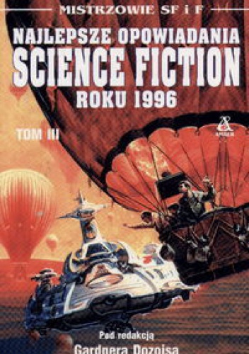 Okładka: Robert Silverberg - Najlepsze opowiadania Science Fiction roku 1996, Tom III