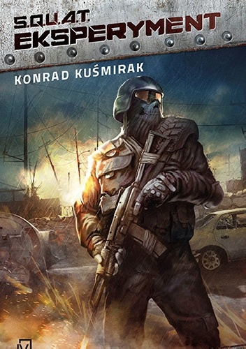 Okładka: Konrad Kuśmirak - S.Q.U.A.T. Eksperyment