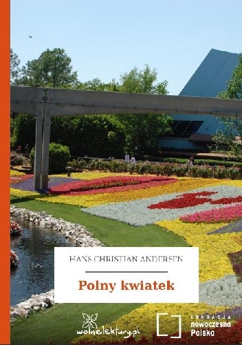 Okładka: Hans Christian Andersen - Polny kwiatek