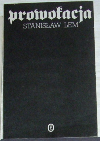 Okładka: Stanisław Lem - Prowokacja