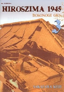 Okładka:  Nakazawa Keiji - Hiroszima 1945. Bosonogi Gen 3