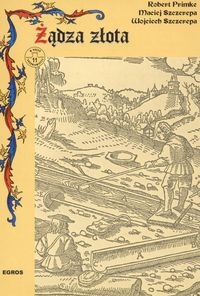 Okładka: Robert Primke - Żądza złota