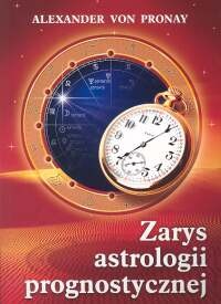 Okładka: Alexander von Pronay - Zarys astrologii prognostycznej