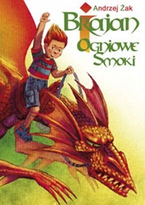 Okładka: Andrzej Żak - Brajan i Ogniowe Smoki