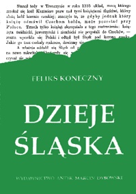 Okładka: Feliks Koneczny - Dzieje Śląska