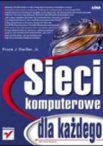 Okładka: Frank J. Jr. Derfler - Sieci komputerowe dla każdego