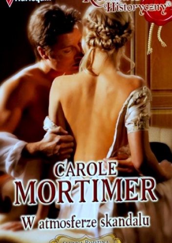 Okładka: Carole Mortimer - W atmosferze skandalu